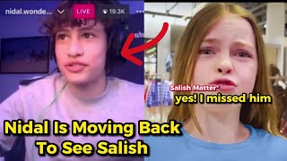 Nidal Wonder Tells Us When His MOVING Back To See Salish Matter 😨💞 [upl. by Hurless]