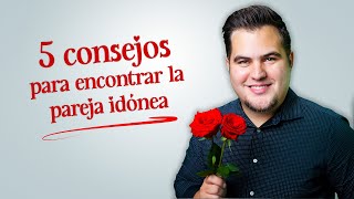 ¿Cómo encontrar la pareja idónea ¿Qué dice la Biblia del noviazgo y casamiento [upl. by Scarlet]