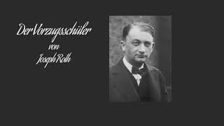 Der Vorzugsschüler  Joseph Roth 18941939 Hörbuch deutsch komplett [upl. by Anitsrik]