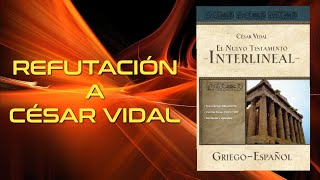 NestleAland Nuevo Testamento Griegoespañol refuta la Interlineal de César Vidal en 1Timoteo 316 [upl. by Hanzelin]