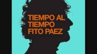 Fito Paez  Tiempo al Tiempo Nueva Cancion 2010 [upl. by Bully]