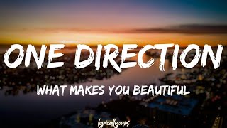 What Makes You Beautiful  One Direction Lyrics [upl. by Lucy]