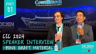 COWELL® International Conference 2024 Speaker Interview  Bone Graft Material [upl. by Katina355]