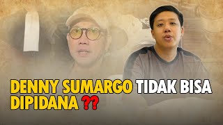 DENNY SUMARGO TIDAK BISA DIPIDANA [upl. by Jacey]