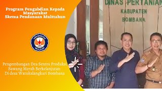 Pengembangan Desa Sentra Produksi Bawang Merah Berkelanjutan di Desa Watukalangkari Bombana [upl. by Bensen696]