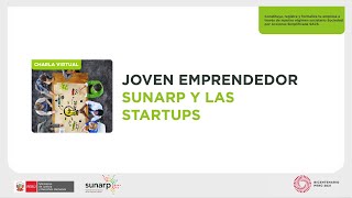 Joven Emprendedor Sunarp y las Startups  Beneficios de las SACS para la formalización [upl. by Ociral]