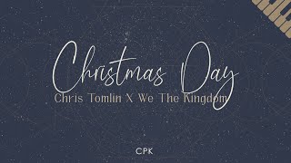 Chris Tomlin We The Kingdom  Christmas Day  Piano Karaoke Lower Key of G [upl. by Arbas871]