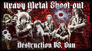 Heavy Metal Shootout Gun Vs Destruction [upl. by Sirromed]