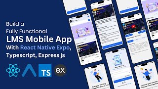 All Functional LMS mobile App with React NativeExpoTypescriptExpress js [upl. by Ahsek]