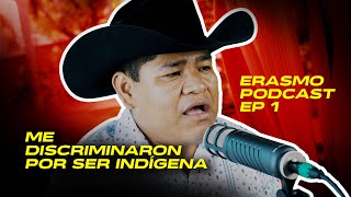 Erasmo Catarino Ep 1  Las historias que nunca conté [upl. by Naaman]