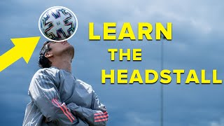 LEARN THE HEADSTALL  Football skills tutorial [upl. by Lemar]