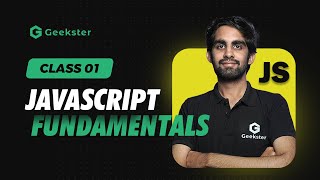 JavaScript Fundamentals for Beginners  Class 01  Learn JavaScript Basics  Geekster [upl. by Hessney]