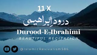 DaroodeIbrahimi 11 times repeat Beautiful recitation [upl. by Gemma]