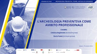 Convegno di Studi quotArcheologia preventiva teoriemetodi ed esperienzequot  Sessione V [upl. by Sinegold372]