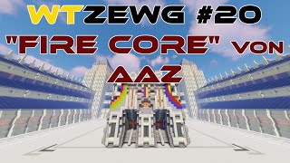 WTZEWG Folge 20  MWG quotFireCorequot von AAZ [upl. by Ford]