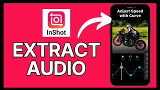 How to Extract Audio in InShot 2024 [upl. by Glynis]