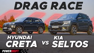 Sibling Rivalry  Kia Seltos vs Hyundai Creta  Drag Race  Which one is faster  PowerDrift [upl. by Hassett]