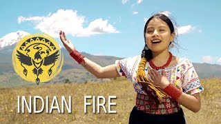 Inty Pakarina  Indian Fire Cover  Official Music Video [upl. by Nnaycnan]