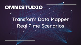 Omnistudio Transform Data Mapper Real Time Scenarios 4  Salesforce Omnistudio [upl. by Anhsirk812]