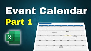 How to Make an Event Calendar in Excel  Part 1 [upl. by Gibb]