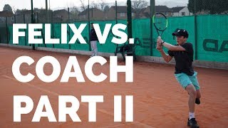 British Tennis  Felix vs his coach  training amp points  Junior Pro Tennis Training 2018 [upl. by Nerral646]