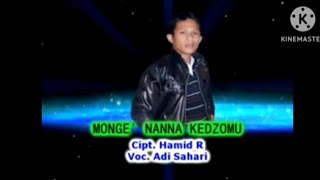 karaoke mandar monge nanna keromu vocal Adi Sahari  video asli [upl. by Ayahs]