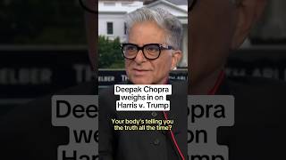 Deepak Chopra weighs in on Harris v Trump [upl. by Nedrah]