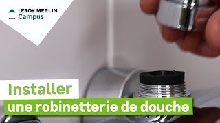 Comment installer une robinetterie de douche  Leroy Merlin [upl. by Naols]