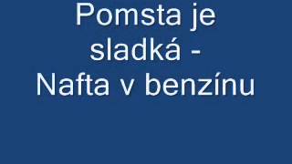 Pomsta je sladká  Nafta v benzínu [upl. by Enneyehs]