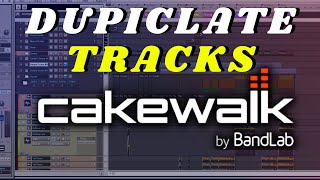 How to Duplicate Tracks in Cakewalk by Bandlab [upl. by Duane]