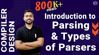 Lec7 What is Parsing amp Types of Parsers  Syntax Analysis [upl. by Annet]