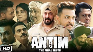 Antim The Final Truth Full HD Movie I Salman Khan I Aayush Sharma I Mahima Makwana I Story Facts [upl. by Gonzalez]