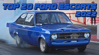 The Top 20 Quickest Ford Escorts of 2022 [upl. by Saber864]