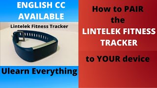 How to pair the Lintelek Fitness Tracker  Tutorial Eng Sub [upl. by Illehs]