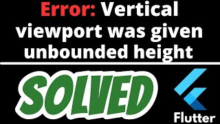 Vertical viewport was given unbounded height Flutter SOLVED [upl. by Maillw]