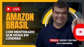 Jornada do mentorado que mora em Londre e vende na Amazon Brasil [upl. by Costin]