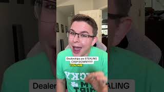 Are Dealerships Taking Your Cash Down dealership automobile carbuyingtips [upl. by Ynhoj]