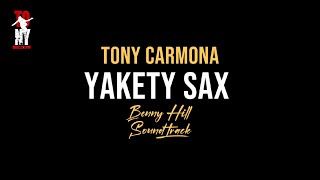 Yakety Sax quotBenny Hill Sound Trackquot feat Tony Carmona [upl. by Terencio820]