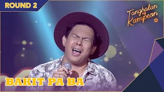 Chito Ricafrente defends his throne as he sings ‘Bakit Pa Ba’ by JayR  Tanghalan ng Kampeon 2 [upl. by Luapsemaj]