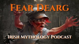 Samhain Stories  Fear Dearg  Irish Mythology Storytelling  Episode 260 music by THE WRAN [upl. by Aitnecserc]