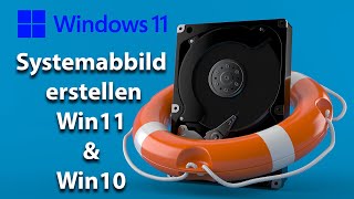 Wie erstelle ich ein Systemabbild von meinem Windows 11 – Auch für Windows 10  Mit MicrosoftTools [upl. by Staley]