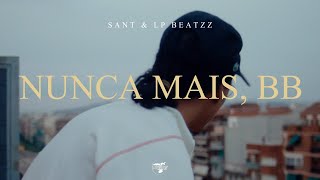 Sant amp LP Beatzz – NUNCA MAIS BB [upl. by Coralyn103]