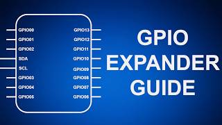 GPIO Expander COMPLETE User Guide for beginners [upl. by Dierolf]