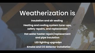 Weatherization for Home Comfort [upl. by Riggins708]