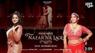 Nazar Na Lage  Official Video I Payal Dev I Manisha Rani new song  Aditya Dev  Nazar Koi Na Lage [upl. by Llennyl]