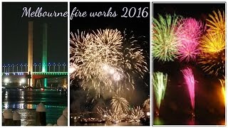 Melbourne Australia Fireworks  2016 墨尔本，澳大利亚烟花 [upl. by Ativet]