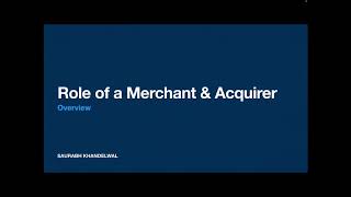 Cards and Payments  Part 2  Role of a Merchant and Acquirer [upl. by Forkey173]