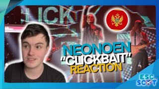 🇲🇪 NeonoeN “Clickbait” REACTION  Montenegro Eurovision 2024 [upl. by Htebazle]