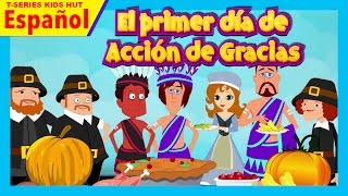 La Historia  El primer día de Acción de Gracias  Cuentos infantiles en español [upl. by Asirap722]