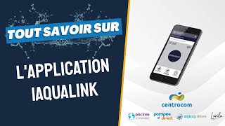 Tout savoir sur lapplication iAqualink [upl. by Eelyk]